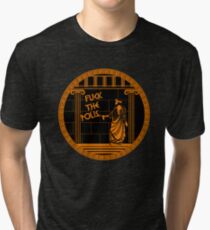 Fuck the Polis Tri-blend T-Shirt