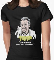 Walter Bishop - "Excellent! Let's make some LSD! for Dark Tees"" Women's Fitted T-Shirt