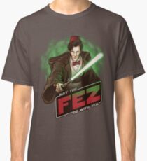 May the Fez be With You Classic T-Shirt
