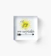 My Joy is Non-negotiable Acrylic Block
