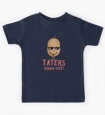 Taters Gonna Tate - kühle Kartoffel Kinder T-Shirt