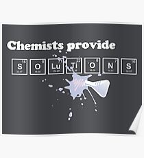 Chemists Provide Solutions Poster