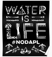 Water is Life - #NODAPL Poster