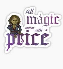 All magic comes with a price Sticker