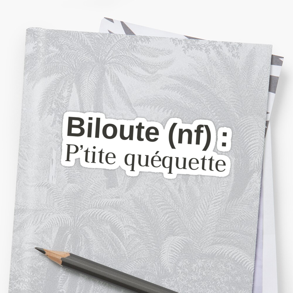 Que Veut Dire Biloute En Ch Ti « Biloute (nf) : P'tite quéquette », Stickers par humour-chti | Redbubble