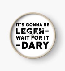 Legendary Funny How i met your mother Barney Stinson Quote Party Clock