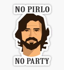 No Pirlo No Party Sticker