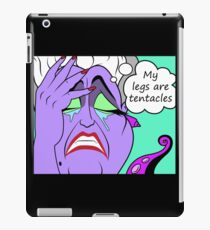 Villain World Problems - My legs are tentacles iPad Case/Skin