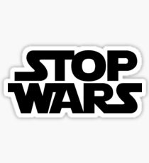 Stop Wars Sticker