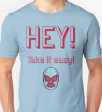 Heytakeiteasy T-shirt unisexe