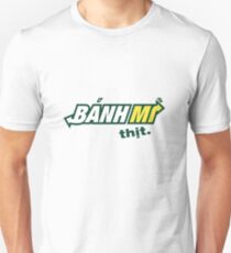 Banh Mi Thit - Vietnamese Roll Unisex T-Shirt