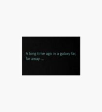 A long time ago in a galaxy far, far away... Art Board