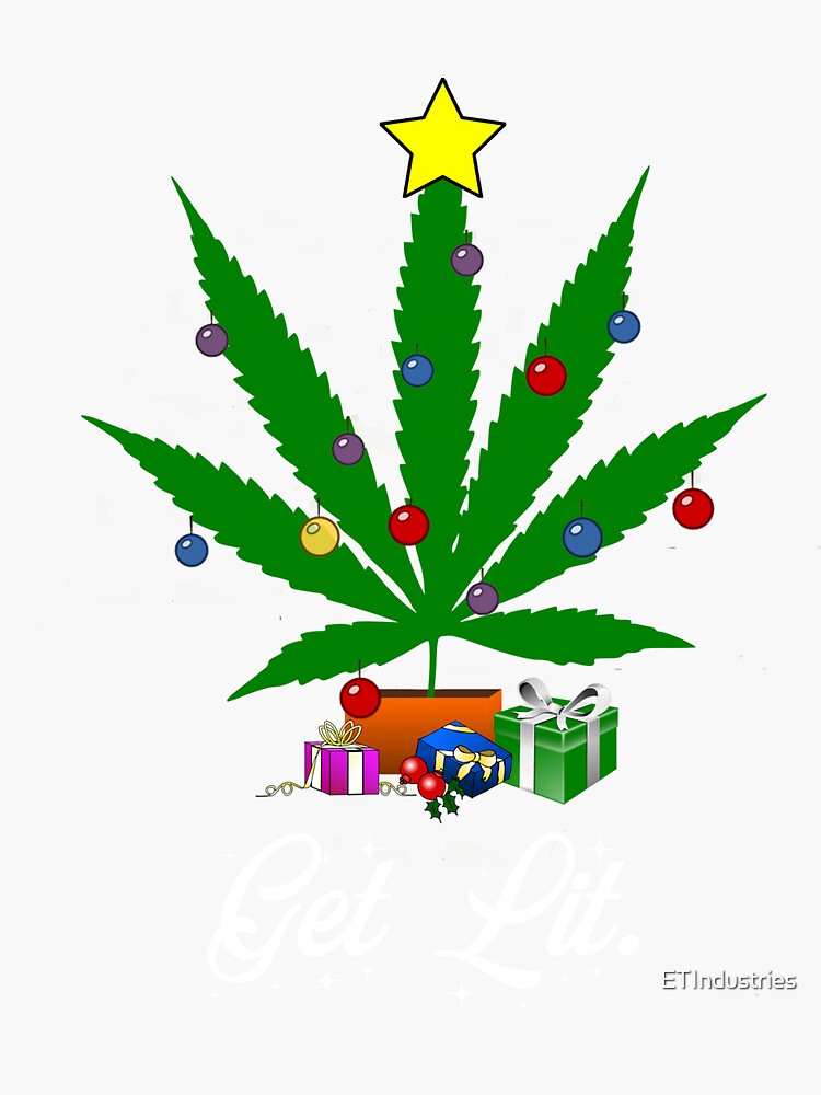 "Funny Christmas Tree Marijuana Get Lit" Sticker by ETIndustries