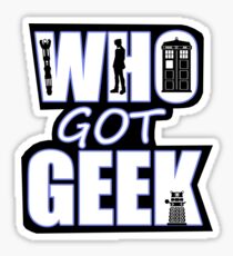 Who Got Geek Sticker
