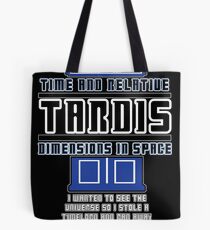 "The Tardis who stole a Timelord" Tote Bag