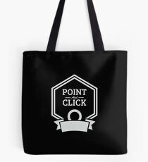point and click Tote Bag