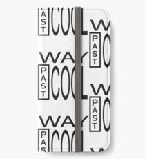 Way Past COOL! iPhone Wallet/Case/Skin