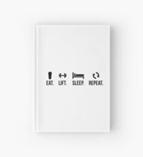 Eat. Sleep. Lift. Repeat. Hardcover Journal