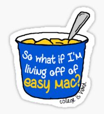 Living Off of Easy Mac Sticker