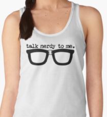 Talk Nerdy To Me Women's Tank Top