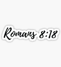 Romans 8:18 Sticker