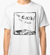 The Glow Pt Two Classic T-Shirt