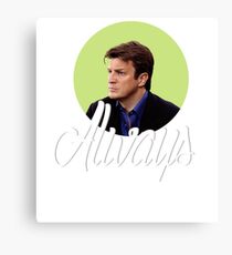 Richard Castle - Always Canvas Print