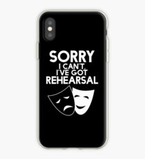 Sorry I Can't, I've Got Rehearsal (White) iPhone Case