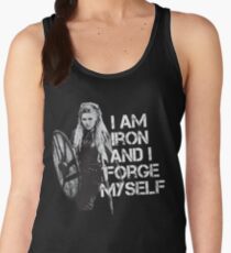 Lagertha: I am Iron and I forge myself Women's Tank Top