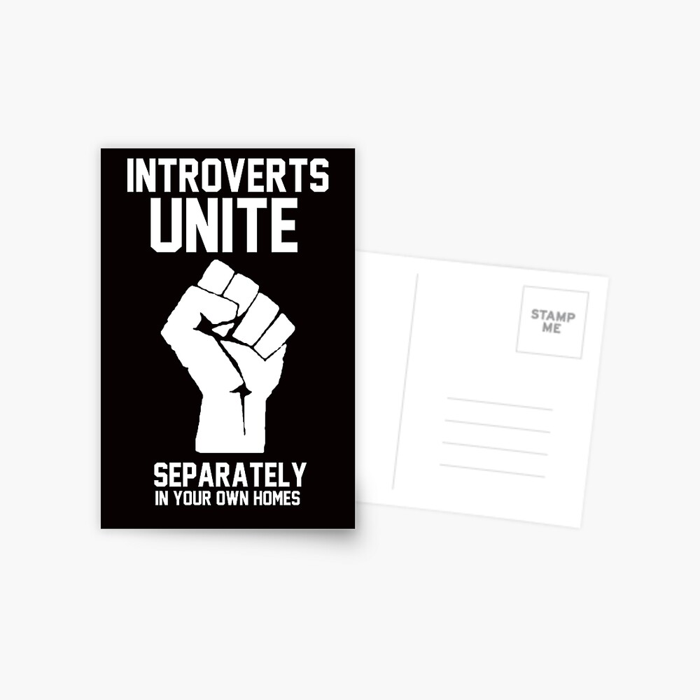 Introverts unite separately in your own homes Postcard