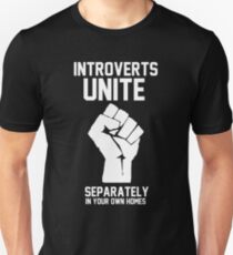 Introverts unite separately in your own homes Slim Fit T-Shirt