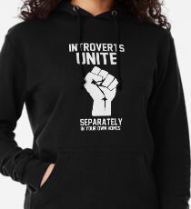 Sudadera con capucha ligera Los introvertidos se unen por separado en sus propios hogares