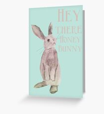 Hey Honey Bunny Greeting Card