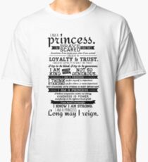 I Am a Princess Classic T-Shirt