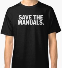 Save the manuals T-shirt. Limited edition design! Classic T-Shirt