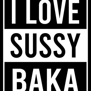Póster for Sale con la obra «Amo a Sussy Baka I Heart Sussy Baka» de  RedQuality