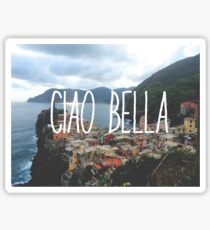 Ciao Bella and Ciao Cinque Terre Sticker