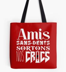 Amis sans-dents sortons nos crocs Tote Bag