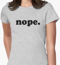 nope Women's Fitted T-Shirt