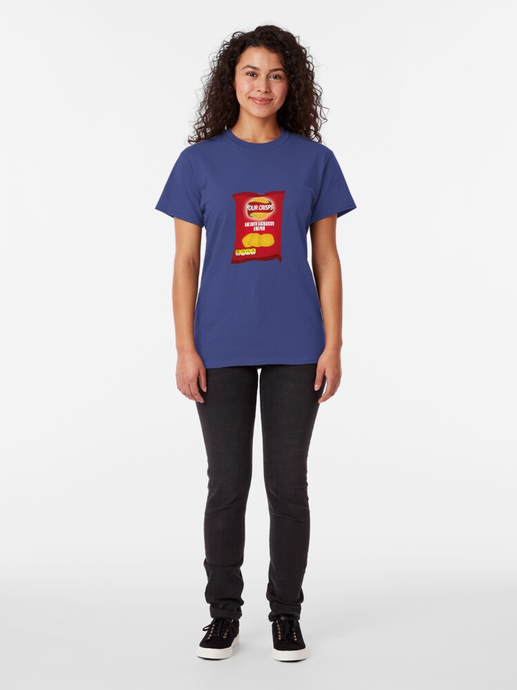 Alternate view of Your Crisps Are Both Lacklustre and Poo Classic T-Shirt