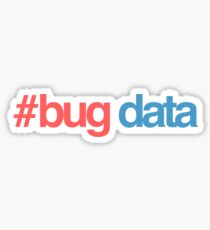 Bug data Sticker