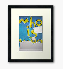 Who is Who Framed Print
