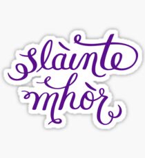 Slainte Mhor - Outlander Sticker