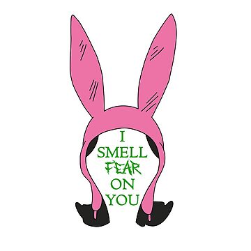 Louise Bunny Ear Hat - I Smell Fear On You Quote Sticker for Sale