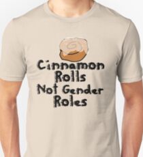 Cinnamon Rolls nicht Geschlechterrollen Slim Fit T-Shirt