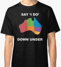 Joshua Sasse - Offizielle sagen "Ich mache" Down Under Shirt Classic T-Shirt