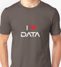 I Love Data Unisex T-Shirt