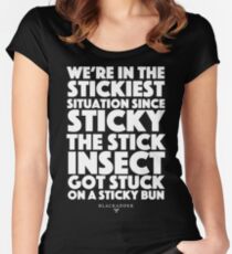 Blackadder quote - we're in the stickiest situation since sticky the stick insect got stuck on a sticky bun Women's Fitted Scoop T-Shirt