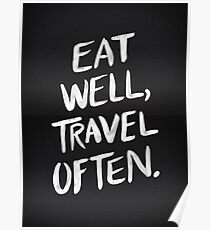 Eat Well, Travel Often – Black Poster