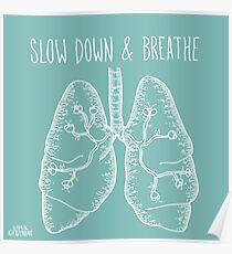 Slow Down & Breathe Poster
